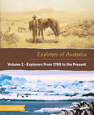 Explorers From 1788 to the Present (Volume 2)
